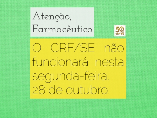 CRF/SE não funcionará dia 28 de outubro